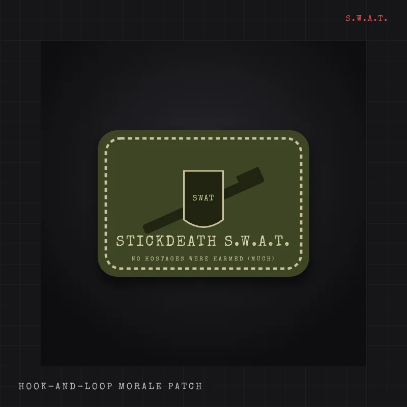 Olive morale patch with a stitched border, a crossed rifle and riot shield, and the text STICKDEATH S.W.A.T. NO HOSTAGES WERE HARMED (MUCH)